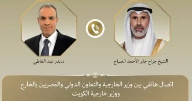 مصر والكويت تؤكدان التضامن الأمني والدبلوماسي لمواجهة التصعيد الإقليمي