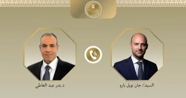 مصر وفرنسا تؤكدان تعزيز الشراكة الاستراتيجية واحتواء تصعيد المنطقة